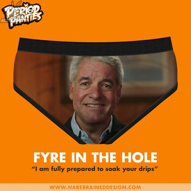 Fyre in the Hole Harebrained