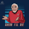 Guess I'll Die teelaunch
