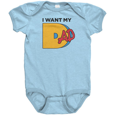 I_Want_My_DAD_Light_Blue_Front_Mockup.png