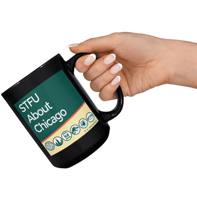 STFU About Chicago City Park Coffee Mug