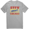 STFU About Chicago Grocery Signs shirt by Harebrained