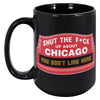 STFU About Chicago Northside Coffee Mug