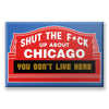 STFU About Chicago Fridge Magnets