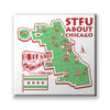 STFU About Chicago Fridge Magnets