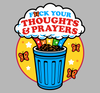 Fuck Your Thoughts and Prayers Shirt by Harebrained