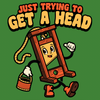 Just Trying To Get A Head