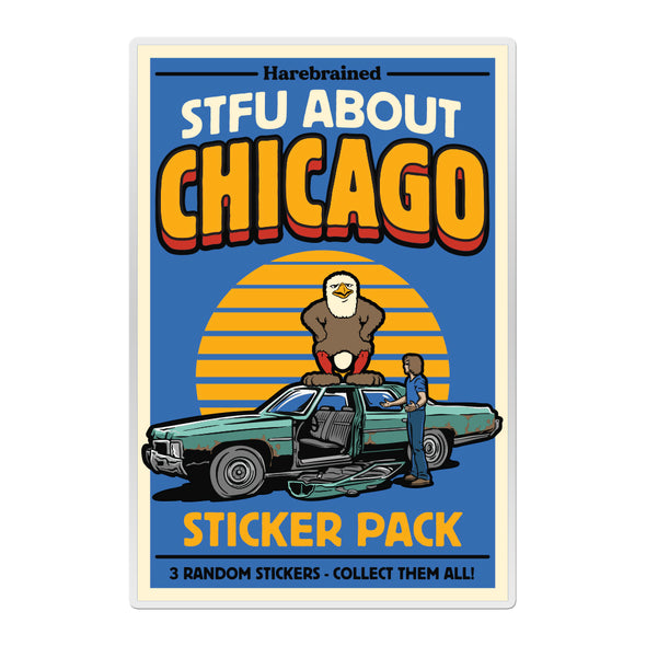 STFU About Chicago Stickers