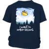 I Want to Make-Believe Kids Shirt