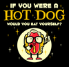 If You Were A Hot Dog