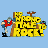 No Wrong Time To ROCK!