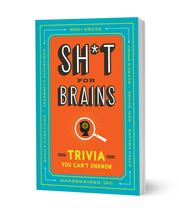Sh*t For Brains Trivia Book