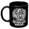 There's A Beverage Here Mug