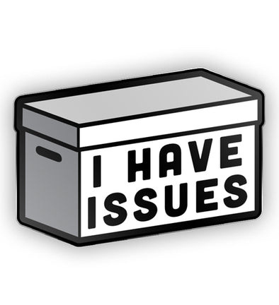 I Have Issues Black Nickel Pin